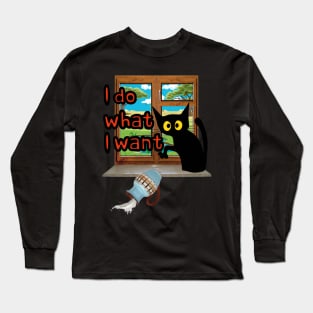 I DO WHAT I WANT Long Sleeve T-Shirt